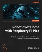 Robotics at Home With Raspberry Pi Pico cover image