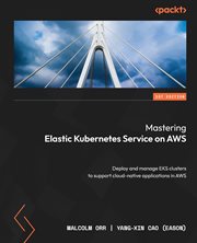 Mastering Elastic Kubernetes Service on AWS cover image