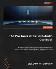 The Pro Tools 2023 Post-Audio Cookbook cover image