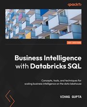 Business Intelligence With Databricks SQL cover image