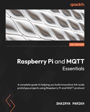 Raspberry Pi and MQTT Essentials cover image