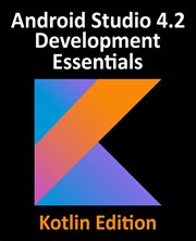 Android Studio 4.2 Development Essentials - Kotlin Edition cover image