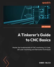 A Tinkerer's Guide to CNC Basics cover image