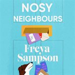 Nosy Neighbours cover image