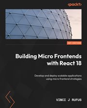 Building Micro Frontends With React 18 cover image
