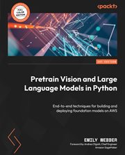 Pretrain Vision and Large Language Models in Python cover image