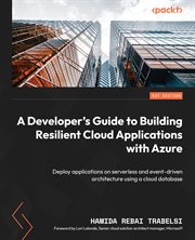 A Developer's Guide to Building Resilient Cloud Applications With Azure cover image