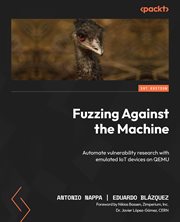 Fuzzing Against the Machine cover image
