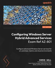 Configuring Windows Server Hybrid Advanced Services Exam Ref Az-801 cover image