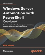 Windows Server Automation With Powershell Cookbook cover image