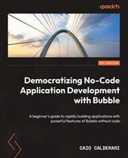 Democratizing No-Code Application Development with Bubble cover image