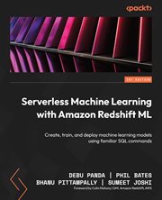 Serverless Machine Learning With Amazon Redshift Ml cover image