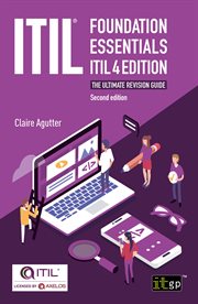 ITIL® Foundation Essentials ITIL® : The Ultimate Revision Guide cover image