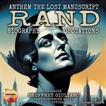 Anthem the Lost Manuscript Rand : Biography & Quotations cover image