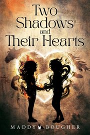 Two Shadows and Their Hearts cover image