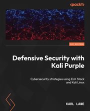 Defensive Security With Kali Purple cover image