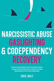 Narcissistic Abuse, Gaslighting, & Codependency Recovery cover image