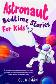Astronaut Bedtime Stories for Kids cover image