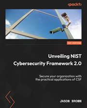 Unveiling Nist Cybersecurity Framework 2.0 cover image
