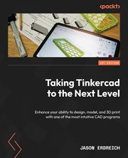 Taking Tinkercad to the Next Level cover image