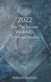 2022 on the Square With MI5: Torture and Telepathy cover image