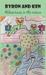 Byron and Ken: Adventures in the Nature cover image