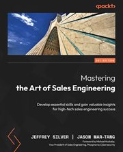 Mastering the Art of Sales Engineering cover image
