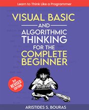 Visual Basic and Algorithmic Thinking for the Complete Beginner cover image