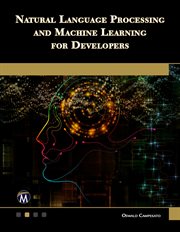 Natural Language Processing and Machine Learning for Developers cover image