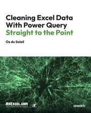 Cleaning Excel Data With Power Query Straight to the Point cover image