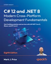 C# 12 and .NET 8: Modern Cross-Platform Development Fundamentals cover image