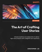 The Art of Crafting User Stories cover image