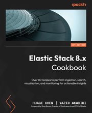 Elastic Stack 8.x Cookbook cover image