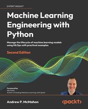 Machine Learning Engineering With Python cover image