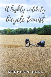 A highly unlikely bicycle tourist cover image