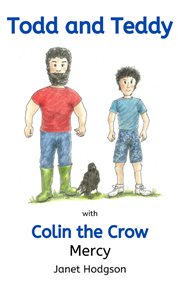 Todd and teddy with colin the crow mercy cover image