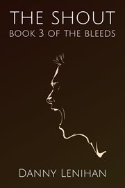 The bleeds: the shout cover image