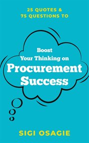 25 quotes & 75 questions to boost your thinking on procurement success cover image