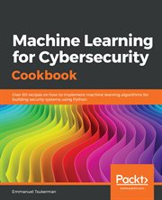 Machine Learning for Cybersecurity Cookbook cover image