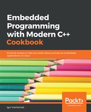 Embedded Programming With Modern C++ Cookbook cover image