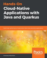 Hands-On Cloud-Native Applications With Java and Quarkus cover image