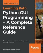Python Gui Programming - a Complete Reference Guide cover image