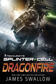 Tom Clancy's Splinter Cell®: Dragonfire cover image