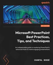 Microsoft PowerPoint Best Practices, Tips, and Techniques cover image
