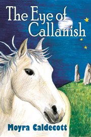 The eye of callanish. A sequel to Weapons of the Wolfhound cover image