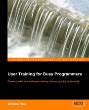 User training for busy programmers cover image