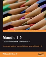 Moodle 1.9 E-Learning Course Development cover image