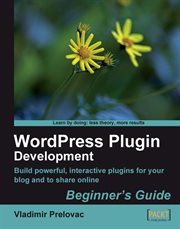 Wordpress Plugin Development: Beginner's Guide cover image