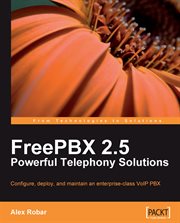 FreePBX 2.5 Powerful Telephony Solutions cover image