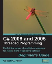 C# 2008 and 2005 Threaded Programming cover image